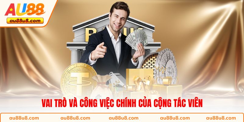 Vai trò và công việc chính của cộng tác viên